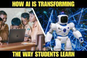 how ai is transforming the way students learn